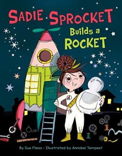 9781542018036 Sadie Sprocket Builds A Rocket