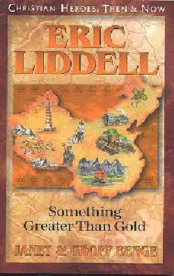 9781576581377 Eric Liddell : Something Greater Than Gold