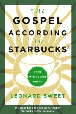9781578566495 Gospel According To Starbucks