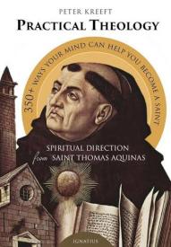 9781586179687 Practical Theology : Spiritual Direction From Saint Thomas Aquinas