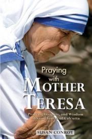 9781596143647 Praying With Mother Teresa