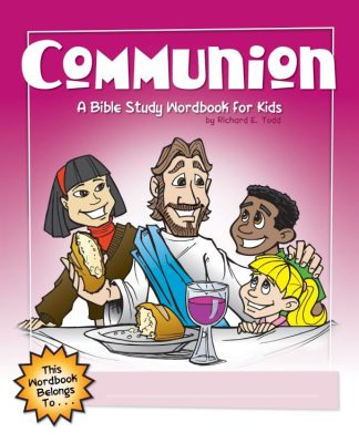 9781600661952 Communion : A Bible Study Wordbook For Kids