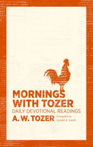 9781600667947 Mornings With Tozer