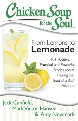 9781611599145 Chicken Soup For The Soul From Lemons To Lemonade