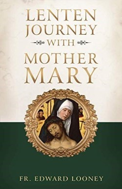 9781622828487 Lenten Journey With Mother Mary