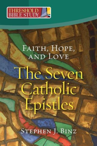 9781627857956 Faith Hope And Love The Seven Catholic Epistles