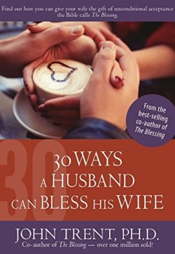 9781628622836 30 Ways A Husband Can Bless His Wife