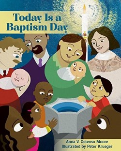 9781640650992 Today Is A Baptism Day