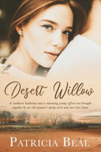 9781645262541 Desert Willow : A Stubborn Ballerina And A Charming Young Officer Are Broug