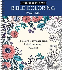 9781645585664 Color And Frame Bible Coloring Psalms