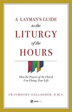 9781682780756 Laymans Guide To The Liturgy Of The Hours