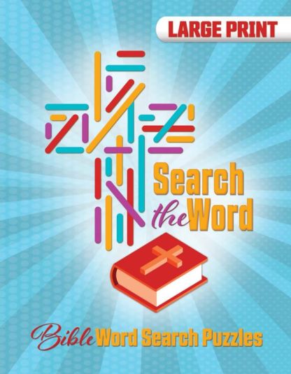9781684344116 Search The Word Bible Word Search Puzzles Large Print