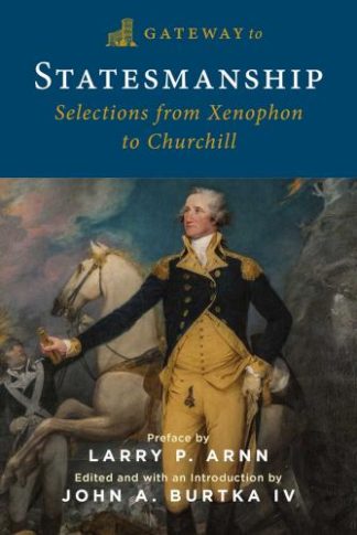 9781684515431 Statesmanship : Selections From Xenophon To Churchill