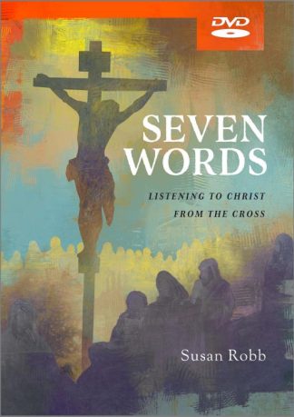 9781791007850 7 Words : Listening To Christ From The Cross (DVD)