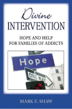 9781885904638 Divine Intervention : Hope And Help For Families Of Addicts