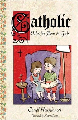 9781928832744 Catholic Tales For Boys And Girls
