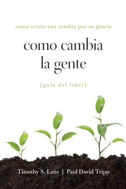 9781935273073 Como Cambia La Gente (Teacher's Guide) - (Spanish) (Teacher's Guide)