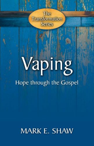 9781936141678 Vaping : Hope Through The Gospel