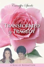 9781940262017 Transformed By Tragedy