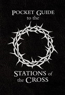 9781950784684 Pocket Guide To The Stations Of The Cross