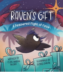 9781956378153 Ravens Gift : A Feathered Flight Of Faith
