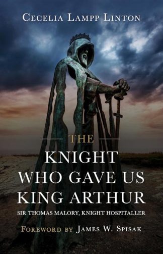 9798986815725 Knight Who Gave Us King Arthur