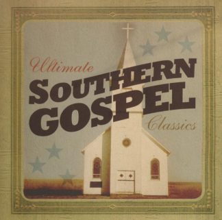 080688859329 Ultimate Southern Gospel Classics