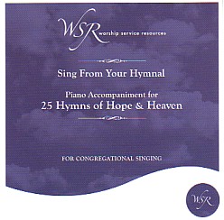 093681039223 25 Hymns Of Hope And Heaven : Sing From Your Hymnal