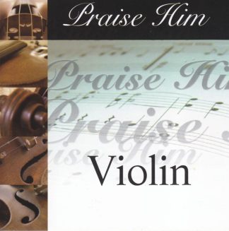 614187007327 Praise Him On The Violin