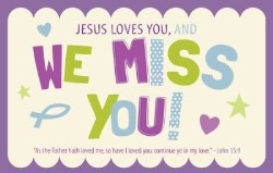 634337692906 Jesus Loves You And We Miss You
