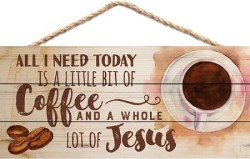 656200252383 Coffee And Jesus Lath And Jute Hanging Sign (Plaque)