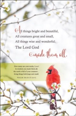 730817363240 All Things Bright And Beautiful Psalm 104:24-25 NIV