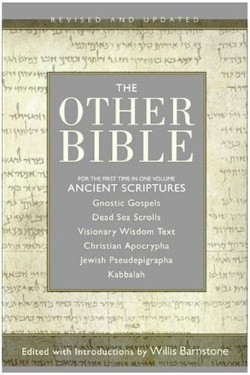 9780060815981 Other Bible : For The First Time In One Volume Ancient Scriptures (Revised)