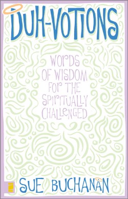 9780310228653 Duh Votions : Words Of Wisdom For The Spiritually Challenged