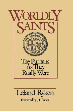9780310325017 Wordly Saints : The Puritans As They Really Were