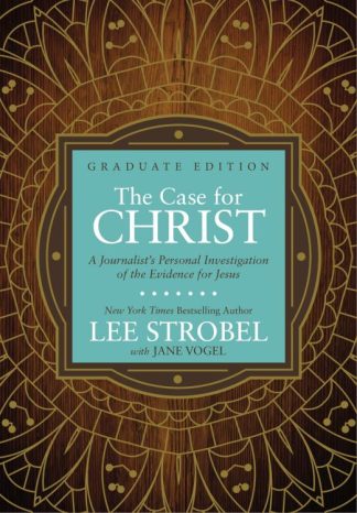 9780310761808 Case For Christ Graduate Edition
