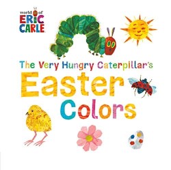 9780451533470 Very Hungry Caterpillars Easter Colors