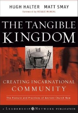 9780470188972 Tangible Kingdom : Creating Incarnational Community