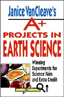 9780471177708 Janice VanCleaves A Plus Projects In Earth Science