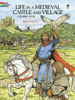 9780486265421 Life In A Medieval Castle And Village Coloring Book