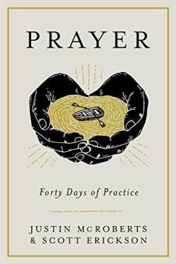9780525653059 Prayer : Forty Days Of Practice