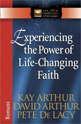 9780736912730 Experiencing The Real Power Of Life Changing Faith (Student/Study Guide)