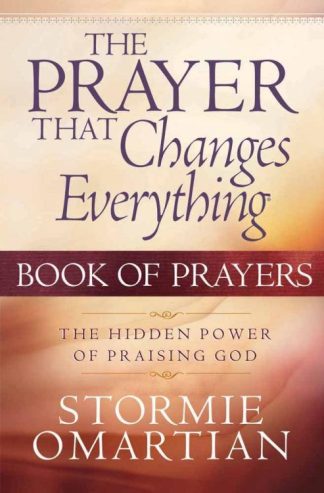 9780736914116 Prayer That Changes Everything Book Of Prayers