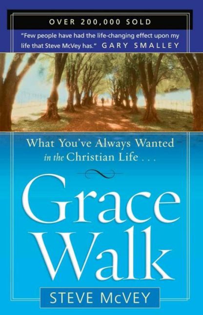 9780736916394 Grace Walk : What You've Always Wanted In The Christian Life (Reprinted)