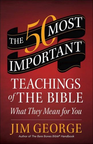 9780736960175 50 Most Important Teachings Of The Bible