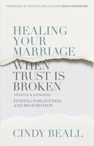 9780736984720 Healing Your Marriage When Trust Is Broken (Expanded)