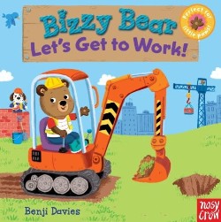 9780763658991 Bizzy Bear Lets Get To Work