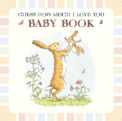 9780763670238 Guess How Much I Love You Baby Book