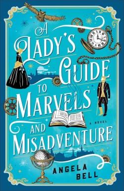 9780764242717 Ladys Guide To Marvels And Misadventure