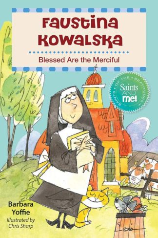 9780764828799 Faustina Kowalska : Blessed Are The Merciful